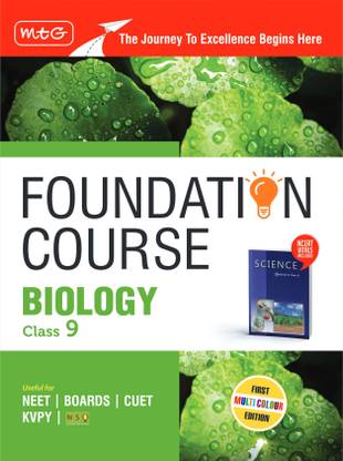 MTG Foundation Course Class 9 Biology Book (Edition 2025) For NEET, NSO Olympiad, CUET, KVPY & Boards Exam | Based on NCERT Latest Pattern