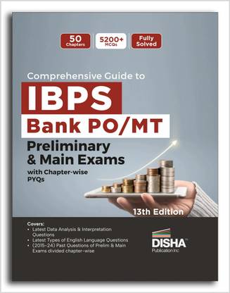 Comprehensive Guide to IBPS Bank PO/ MT Preliminary & Main Exams with Chapter-wise PYQs 13th Edition | 50 Chapters | 5200+ MCQs | Fully Solved