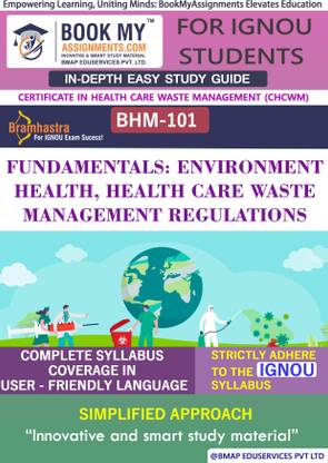 IGNOU BHM-101 Fundamentals: Environment and Health, Health Care Waste Management Regulations In Depth Guide For Ignou Student