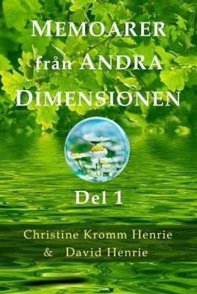 Memoarer Fran Andra Dimensionen, Del 1