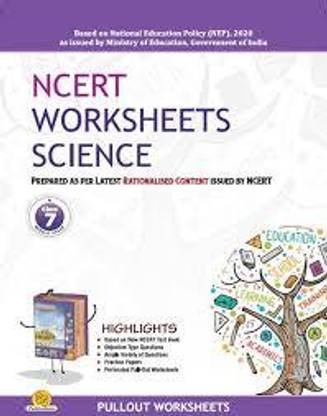 NCERT WORKSHEETS SCIENCE CLASS -7