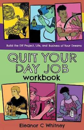 Quit Your Day Job Workbook