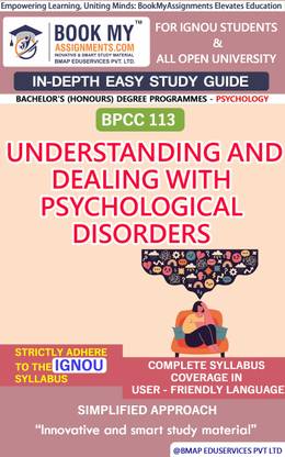 IGNOU BPCC 113 Understanding and Dealing with Psychological Disorders Study Material (In Depth Guide) For Ignou Student