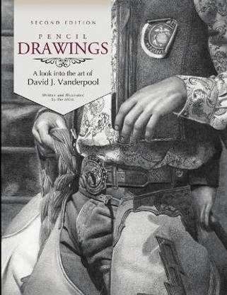 Pencil Drawings - A Look into the Art of David J. Vanderpool