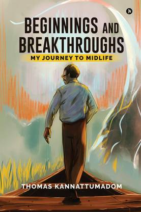 Beginnings and Breakthroughs  - My Journey to Midlife