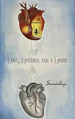 love, loathing and a loner