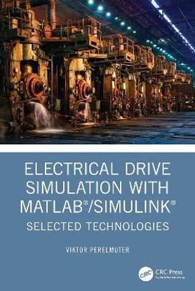 Electrical Drive Simulation with MATLAB/Simulink