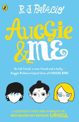 Auggie & Me: Three Wonder Stories  - Three Wonder Stories