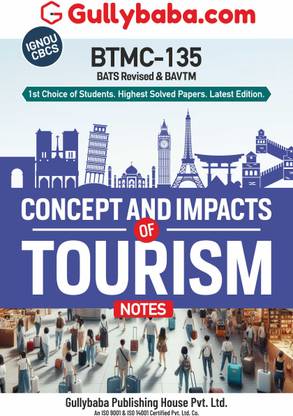 BTMC-135 Concept and Impacts of Tourism-English Medium - IGNOU Help Book with Solved Sample (PYQs) Papers, Important Exam Notes, Guess Paper by Gullybaba