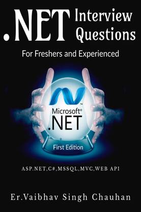 .NET Interview Question for Freshers and Experienced