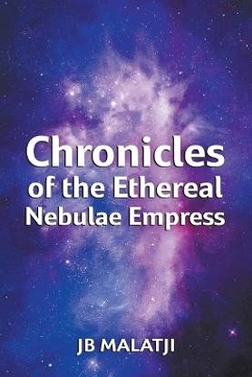 Chronicles of the Ethereal Nebulae Empress