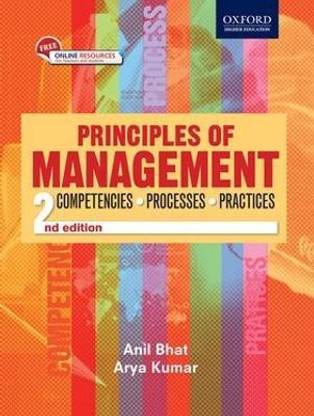 Principles of Management  - Competencies, Processes and Practices