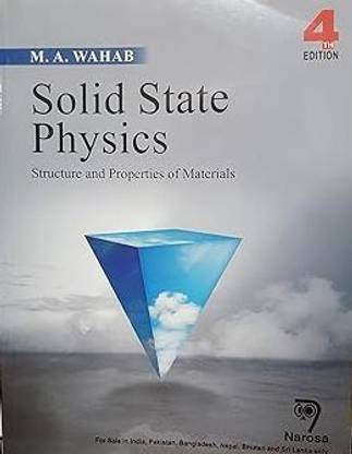 Solid State Physics : Structure And Properties Of Materials