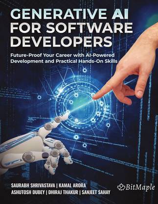Generative AI for Software Developers  - Future-Proof Your Career with AI-Powered Development and Practical Hands-On Skills