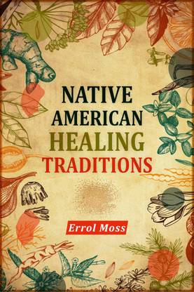 Native American Healing Traditions