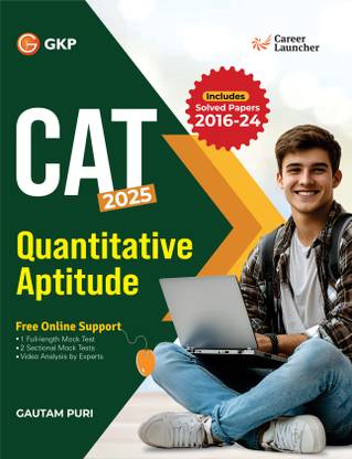 GKP CAT 2025 : Quantitative Aptitude | Solved CAT Papers from 2016 to 2024| 5 Sectional Mock Tests| By Gautam Puri