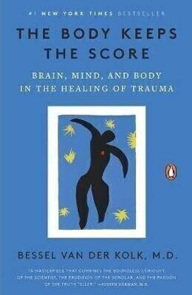 The Body Keeps the Score  - van der Kolk Bessel M.D.
The Body Keeps the Score (Paperback, van der Kolk Bessel M.D.)