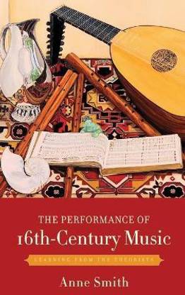The Performance of 16th-Century Music