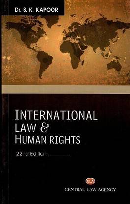 INTERNATIONAL LAW & HUMAN RIGHTS 22TH EDITION