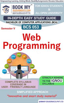 IGNOU BCS 053 Web Programming In Depth Easy Guide Book For Ignou Studeny