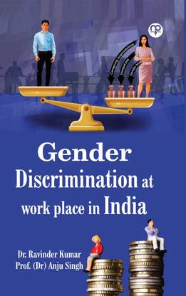 Gender Discrimination at work place in India