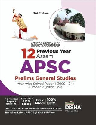 Errorless 12 Previous Year Assam Apsc Prelims General Studies Year-Wise Solved Paper 1 (1999 - 24) & Paper 2 (2022 - 24)- Pyqs Question Bank - State Public Service Commission