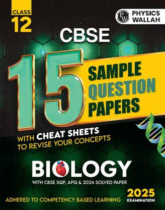 PW CBSE 15 Sample Question Papers Class 12 Biology for 2025 Exam | Competency-Based Learning | PYQ 2024 with Topper's Explanations.