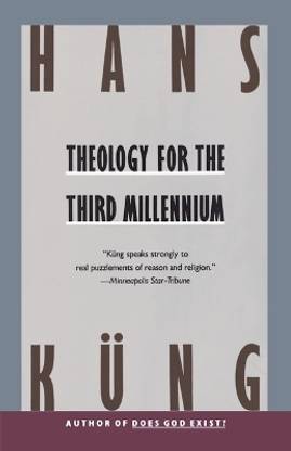 Theology for the Third Millennium  - An Ecumenical View