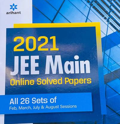 2021 Jee Main Online Solved Papers All 26 Sets of Feb, March, July & Aug Sessions