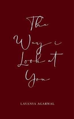 The way I look at you