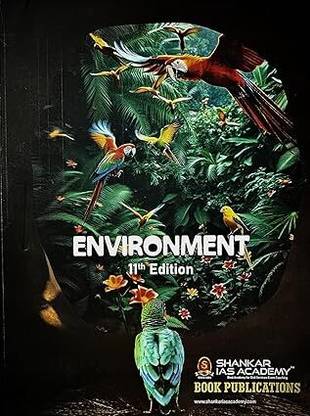 Shankar IAS Environment (11th Edition. - February 2025) New Updated Syllabus Exams 2025-2026 (Paperback, IAS Shankar)