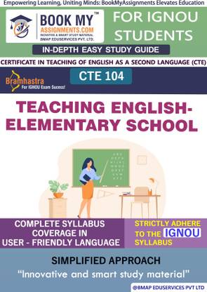 IGNOU CTE 104 Teaching English-Elementary School In Depth Guide For Ignou Student