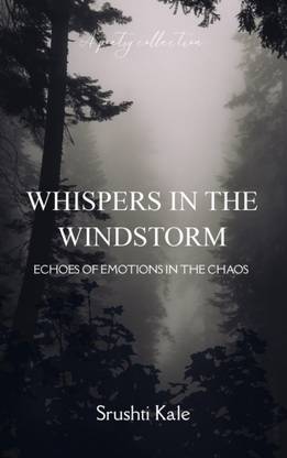 Whispers in the Windstorm - Echoes of Emotions in the Chaos