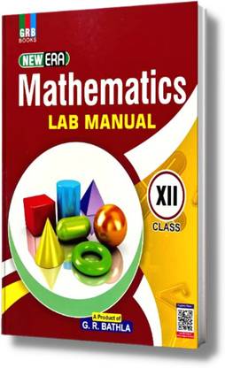 New Era Mathematics Lab Manual Class XII - CBSE Board