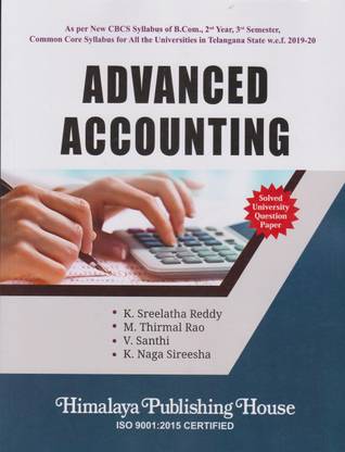Advanced Accounting B.Com II-Year,III-Semester, As per New CBCS Syllabus Common Core Syllabus for All the Universities in Telangana State w.e.f. 2019-20