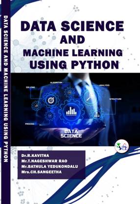 Data Science and Machine Learning using Python