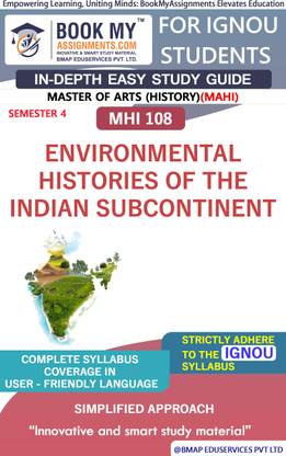 IGNOU MHI 108 Environmental Histories of the Indian Subcontinent In Depth Guide For Ignou Student