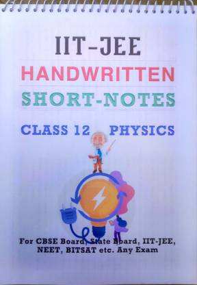 12 All In One Physics Short Notes For Quick Revision | Class 12 Physics CBSE NCERT Handbook For JEE, NEET, CBSE & State Board, BITSAT | 12 Physics Revision Handbook  - Class 12 Physics Formula Handbook