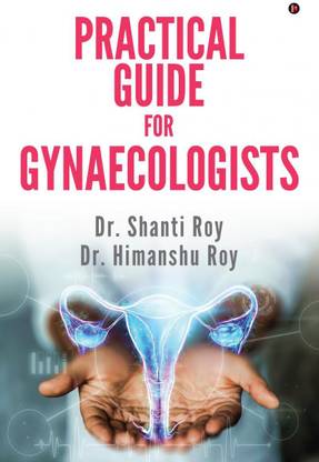 Practical Guide For Gynaecologist