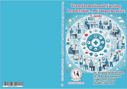 Transformational Nursing Leadership: A Comprehensive Guide