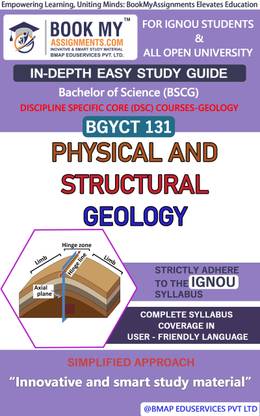 IGNOU BGYCT 131 Physical and Structural Geology Study Guide (In Depth Easy Guide) for Ignou Student.