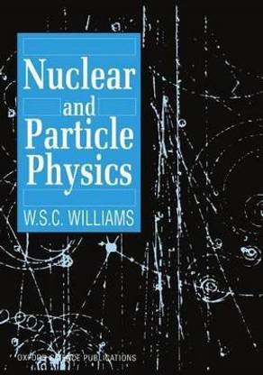 Nuclear and Particle Physics First  Edition