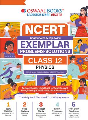 Oswaal NCERT Exemplar (Problems - solutions) Class 12 Physics Book For 2024 Board Exam
