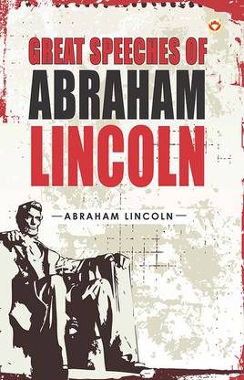 Great Speeches of Abraham Lincoln