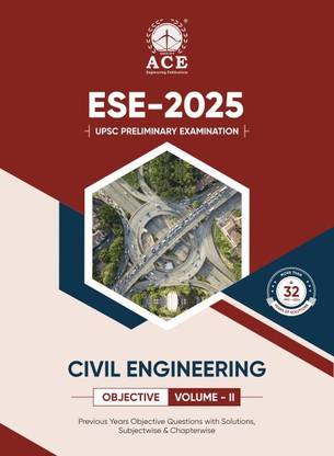 ESE 2025 Prelims Civil Engineering Objective Volume 2 Previous Questions with Subject Wise & Chapter Wise Solutions (32 Yrs)