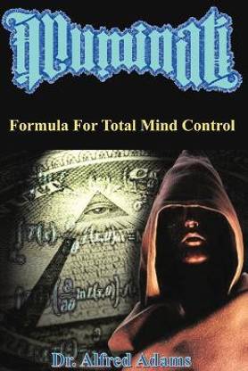 Illuminati Formula for Total Mind Control