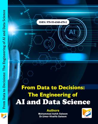 From Data to Decisions: The Engineering of AI and Data Science