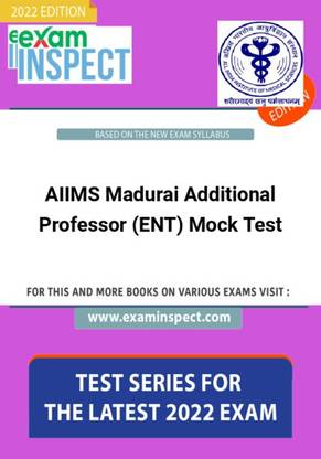 AIIMS Madurai Additional Professor (ENT) Mock Test