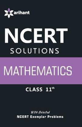 Ncert Solutions Mathematics Class 11th latest Edition