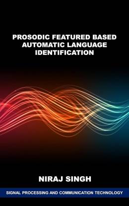 Prosodic Featured Based Automatic Language Identification